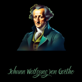 Johann Wolfgang von Goethe